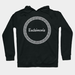 Eudaimonia Happiness Hoodie